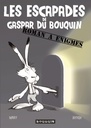 Les escapades de Gaspar du Bouquin