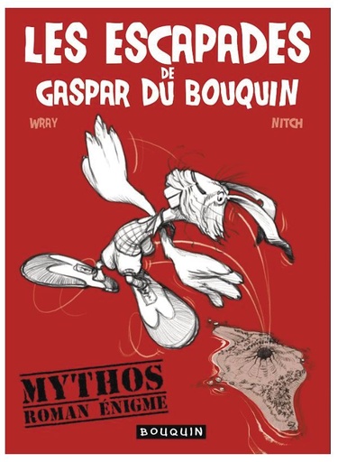 Les escapades de Gaspar du Bouquin - Mythos