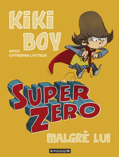 [KIK] Kiki Boy Super zéro malgré lui